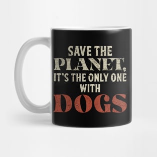 Save The Planet Dog Lover Mug